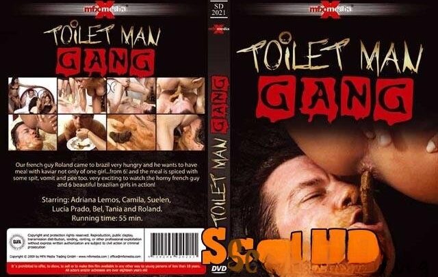 Adriana, Camila, Suelen, Lucia, Bel, Tania and Roland – Toilet Man Gang